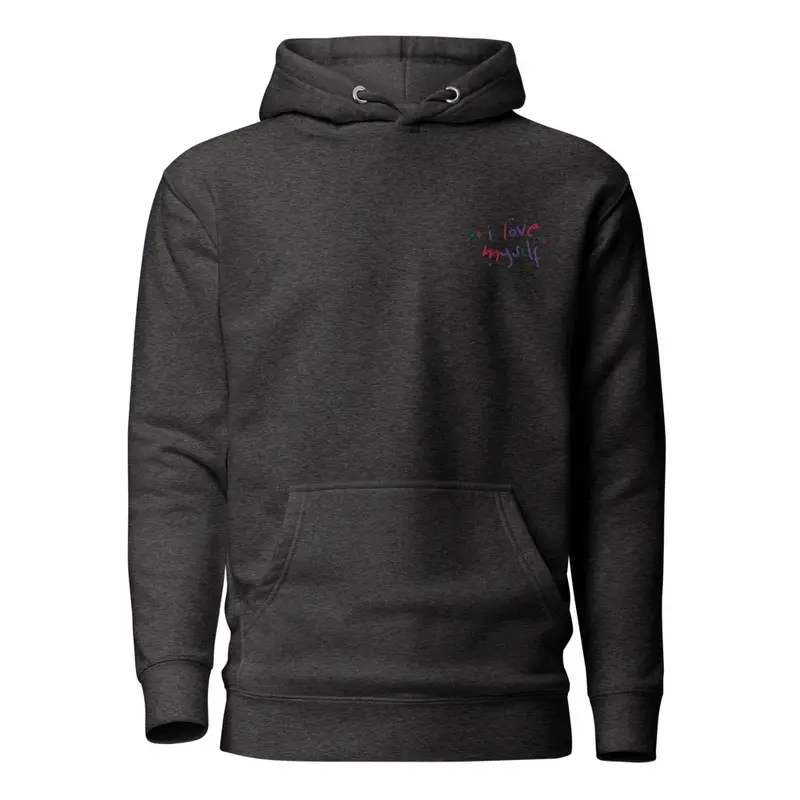 I Love Myself Embroidery Hoodie Premium